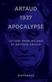 Artaud 1937 Apocalypse – Letters from Ireland August to 21 September 1937